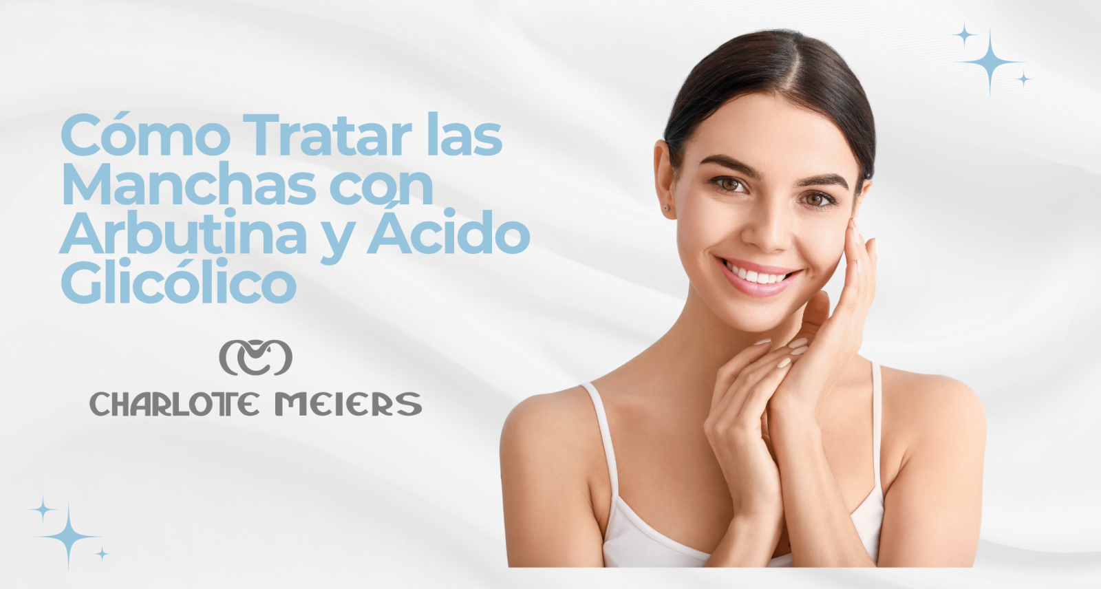 Skin Care Aclarante: Cómo Tratar las Manchas con Arbutina y Ácido Glicólico